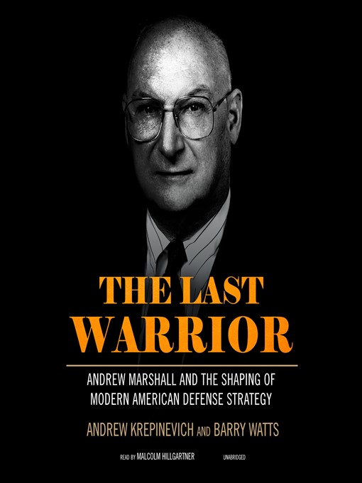 Title details for The Last Warrior by Andrew Krepinevich - Available